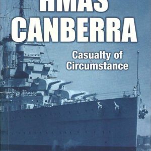 HMAS Canberra: Casualty of Circumstance