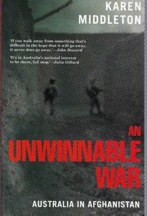 Unwinnable War, An : Australia in Afghanistan