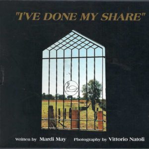 I’ve Done My Share: A Celebration of the Pioneering People of the Swan Valley
