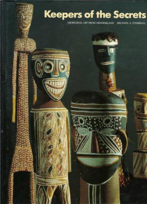 Keepers of the Secrets: Aboriginal Art from Arnhemland in the Collection of the Art Gallery of Western Australia