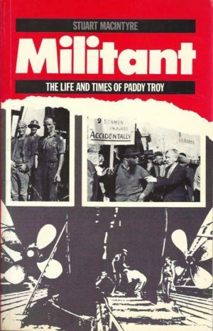 Militant: The Life and Times of Paddy Troy