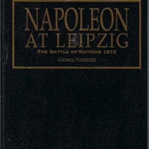 Napoleon at Leipzig: The Battle of Nations
