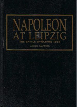 Napoleon at Leipzig: The Battle of Nations