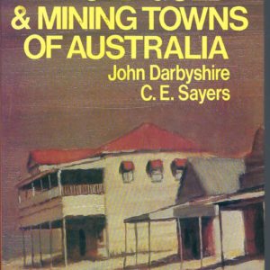 Old Gold & Mining Towns of Australia
