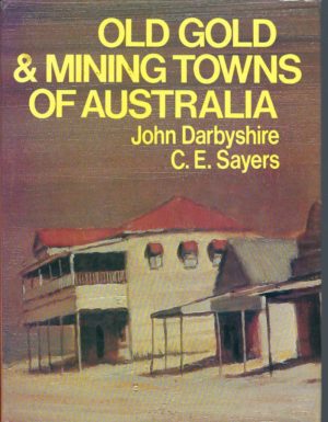 Old Gold & Mining Towns of Australia