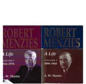 Robert Menzies - A Life. Volume 1: 1894-1943 and Volume 2: 1944-1978 (Two volume set)