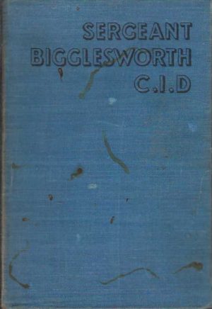 Sergeant Bigglesworth C.I.D. (The First post-war Biggles story)