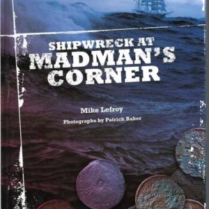 Shipwreck at Madman’s Corner