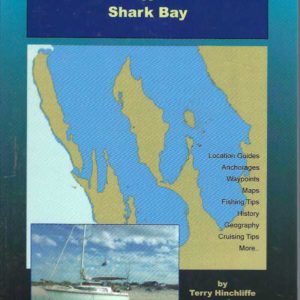 Small Boat Cruising Guide to Shark Bay, A