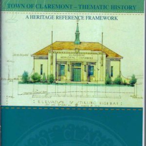 Town of Claremont Thematic History: A Heritage Reference Framework