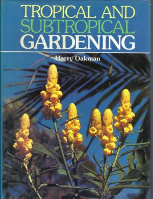 Tropical and Subtropical Gardening