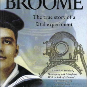 White Divers of Broome, The : The true story of a fatal experiment