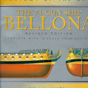 Anatomy of the Ship: The 74-gun ship BELLONA (Revised edition)