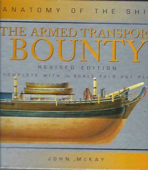 Anatomy of the Ship: The Armed Transport Bounty (Revised edition.)