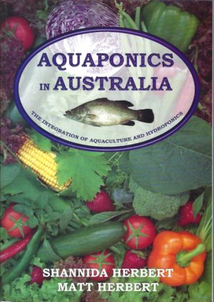 Aquaponics in Australia: The Integration of Aquaculture and Hydroponics