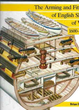 Arming and Fitting of English Ships of War 1600-1815, The