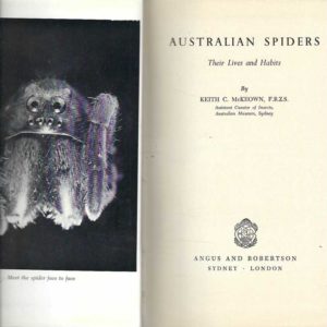 Australian Spiders: Their Lives and Habits