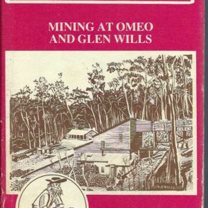 Brajerack: Mining at Omeo and Glen Wills