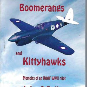 Buffalos, Boomerangs and Kittyhawks : Memoirs of an RAAF WWII pilot