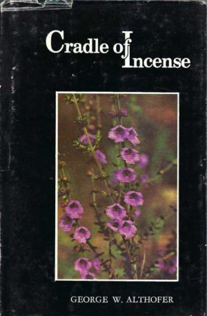Cradle of incense : The story of Australian Prostanthera