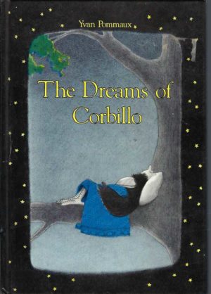Dreams of Corbillo, The (Les reves de Corbillo)