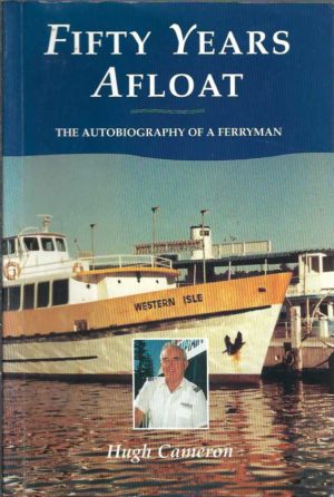 Fifty Years Afloat: The Autobiography of a Ferryman