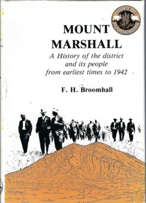 Mount Marshall : A history of the district and its people from earliest times to 1942