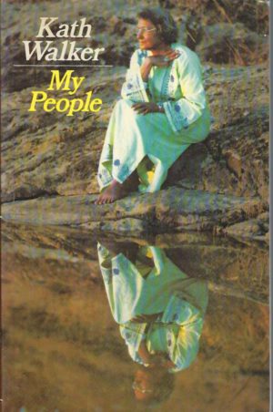 My People: A Kath Walker Collection