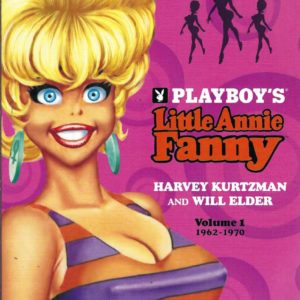 Playboy’s Little Annie Fanny: 1962-1970 Volume 1