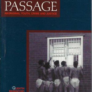 Rites of Passage: Aboriginal Youth, Crime and Justice