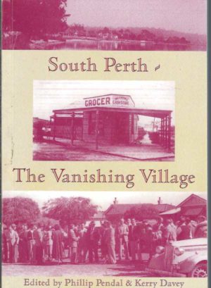South Perth: The Vanishing Village