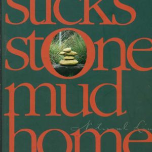 Sticks, Stones, Mud Homes: Natural Living