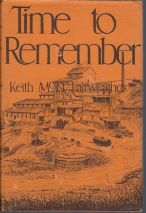 Time to Remember: The History of Gold Mining on the Tambo and its Tributuaries