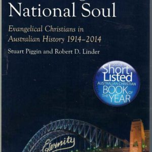 Attending to the National Soul: Evangelical Christians in Australian History, 1914-2014