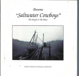 Broome "Saltwater Cowboys": The People & the Place