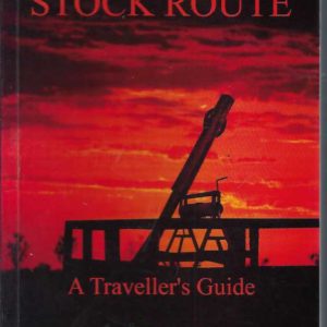 Canning Stock Route: A Traveller’s Guide