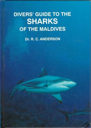 Divers' Guide to The Sharks of The Maldives