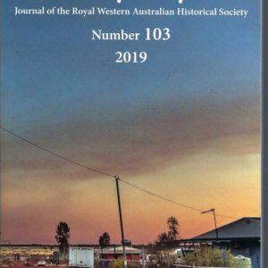 Early Days: Number 103 2019 Journal of the Royal Western Australian Historical Society