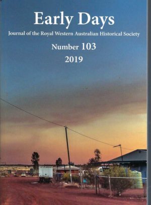 Early Days: Number 103 2019 Journal of the Royal Western Australian Historical Society