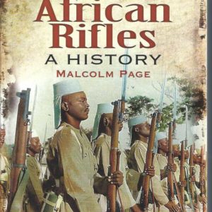 King’s African Rifles: A History