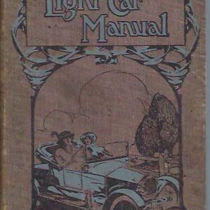 Light Car Manual, The: A Guide to Economical Motoring