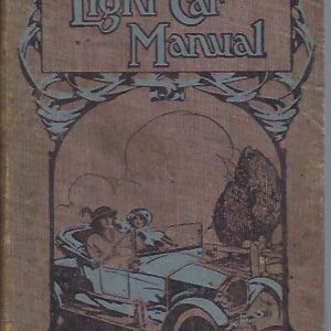 Light Car Manual, The:  A Guide to Economical Motoring