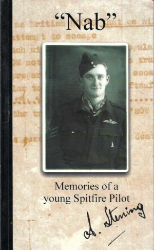 Nab: Memories of a Young Spitfire Pilot WWII, 167 Squadron, 253 Squadron