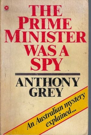 Prime Minister Was a Spy, The