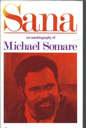 Sana: An Autobiography of Michael Somare