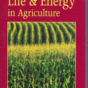 Anatomy of Life & Energy in Agriculture