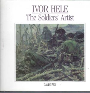 Australian War Memorial artists series 2: Ivor Hele, The soldiers' artist