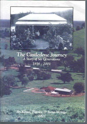 Castledene Journey, The : A Story of Six Generations, 1856-2001