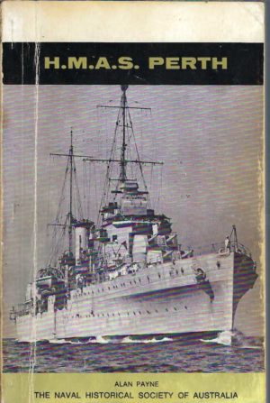 H.M.A.S. Perth. The Story of the 6 inch Cruiser 1936-1942