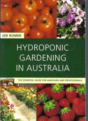 Hydroponic Gardening In Australia: The Essential Guide For Amateurs and Professionals